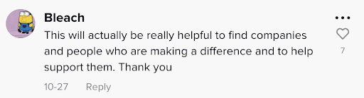 一位客户在巴塔哥尼亚TikTok账户上评论道:“这实际上非常有助于找到正在发挥作用的公司和个人，并帮助支持他们。谢谢你。”